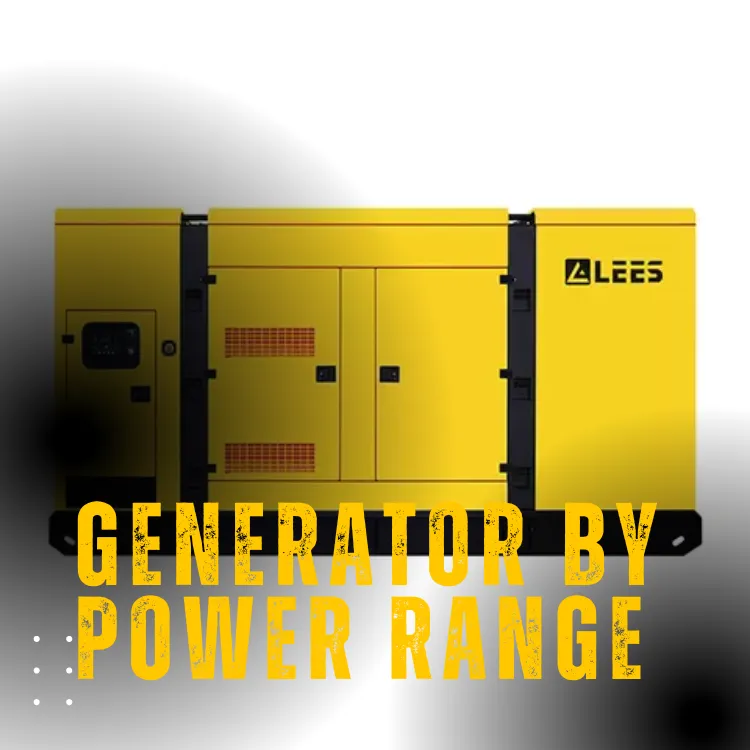 GENERATOR BY POWER RANGE